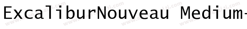 ExcaliburNouveau Medium字体转换